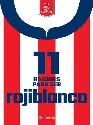 cover image of 11 Razones para ser rojiblanco